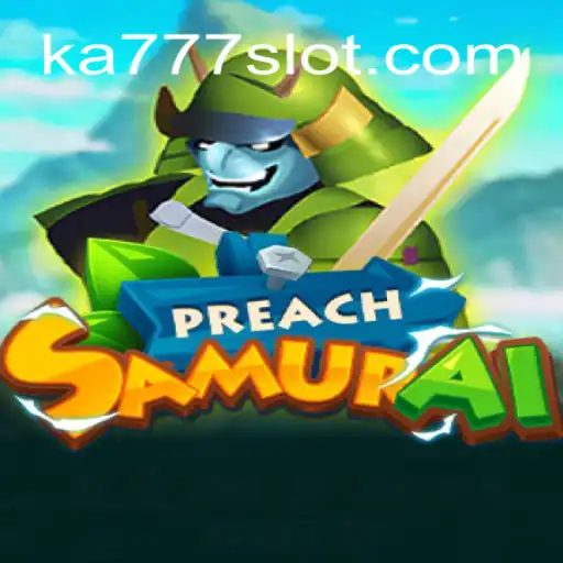 Discover the World of PreachSamurai: A Thrilling Fusion of Strategy and Adventure