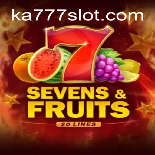 Explore the Thrilling Universe of SevensFruits20: KA777 Cassino Experience